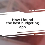 How I found the best budgeting app