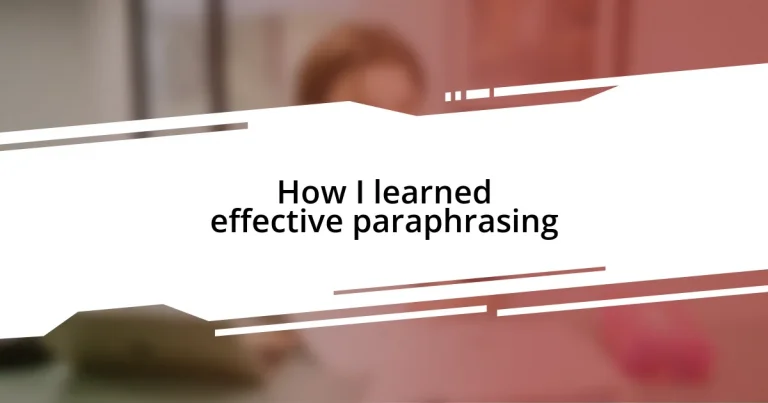 How I learned effective paraphrasing