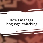 How I manage language switching