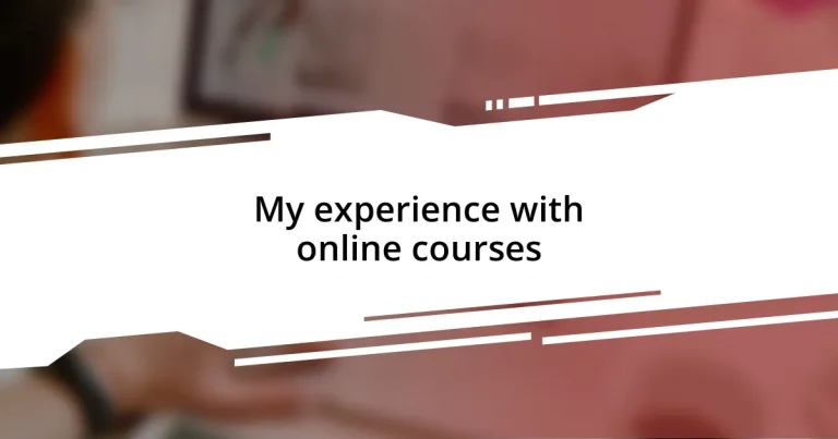 My experience with online courses