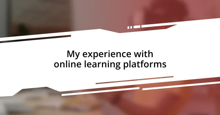 My experience with online learning platforms