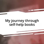 My journey through self-help books