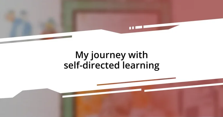 My journey with self-directed learning