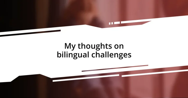 My thoughts on bilingual challenges