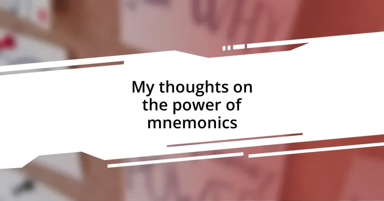 My thoughts on the power of mnemonics