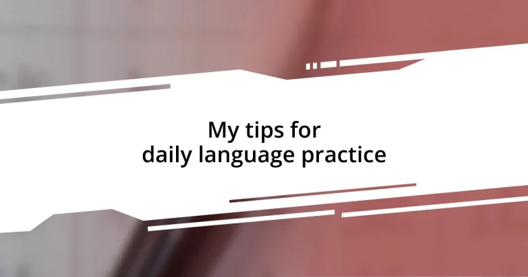 My tips for daily language practice