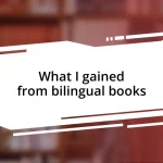 What I gained from bilingual books