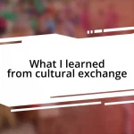 What I learned from cultural exchange