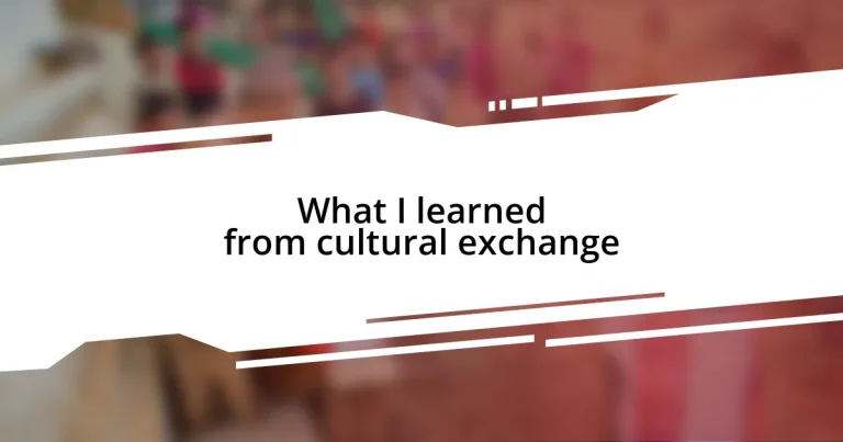 What I learned from cultural exchange