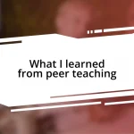 What I learned from peer teaching