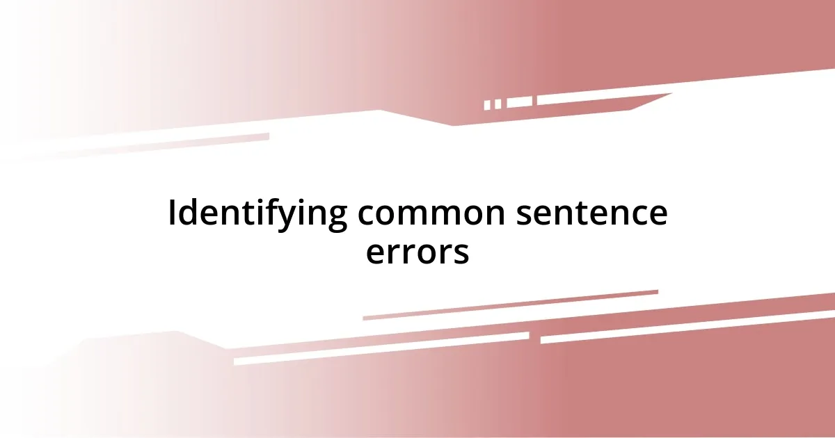 Identifying common sentence errors