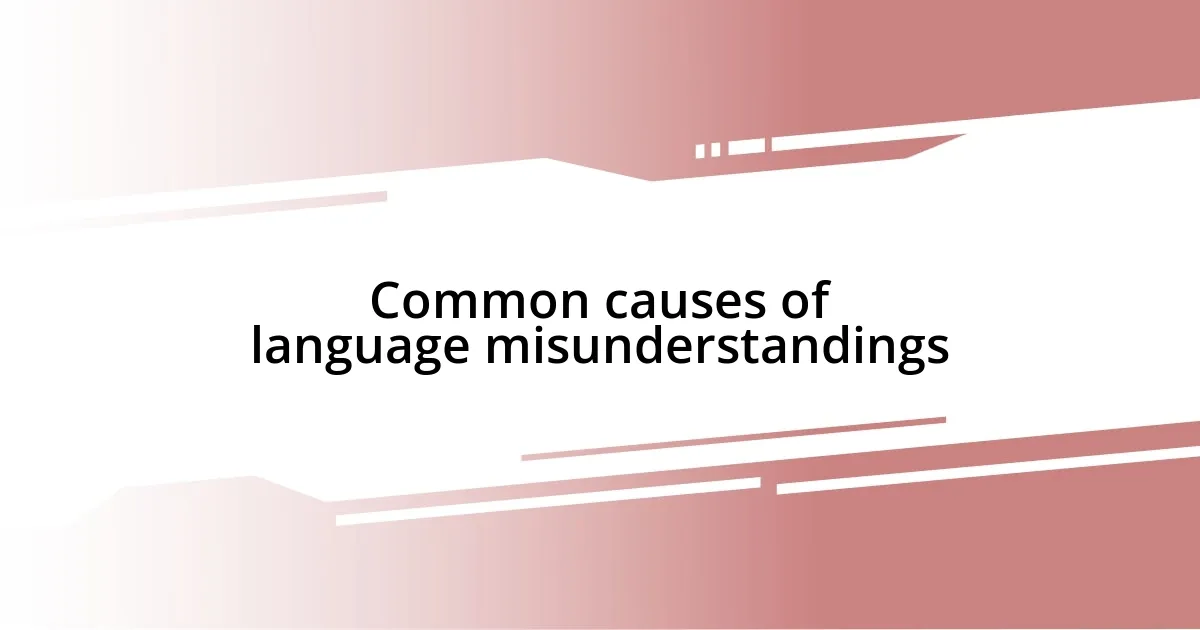 Common causes of language misunderstandings