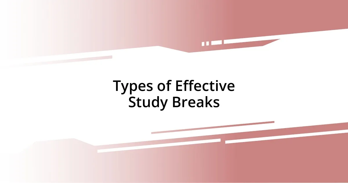 Types of Effective Study Breaks