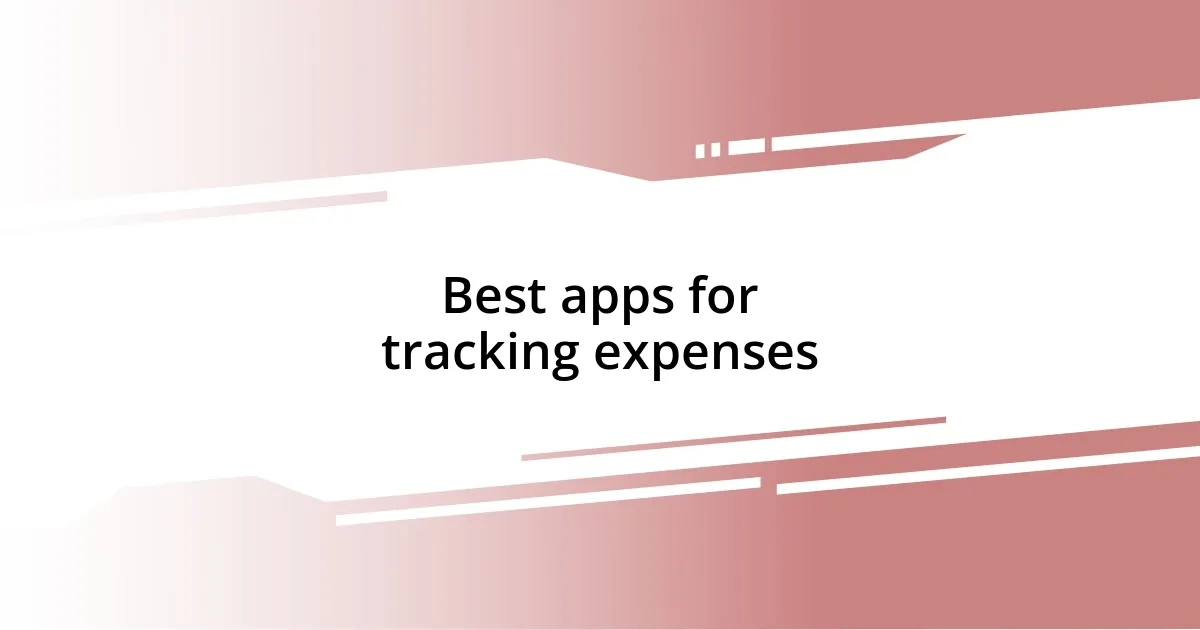 Best apps for tracking expenses