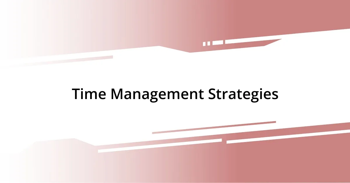 Time Management Strategies