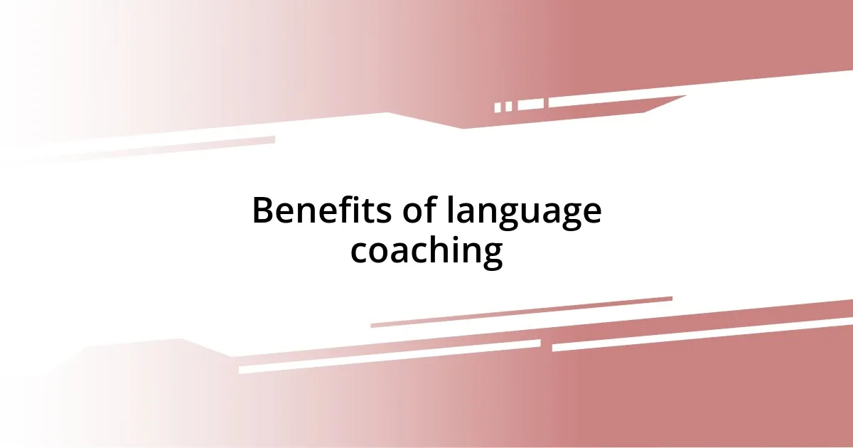 Benefits of language coaching