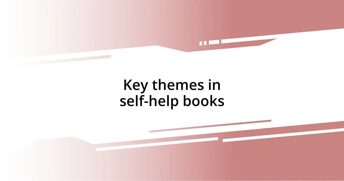 Key themes in self-help books