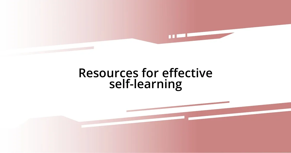 Resources for effective self-learning