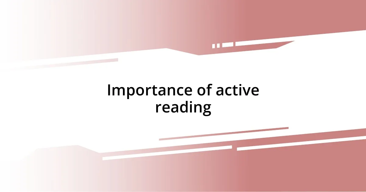 Importance of active reading