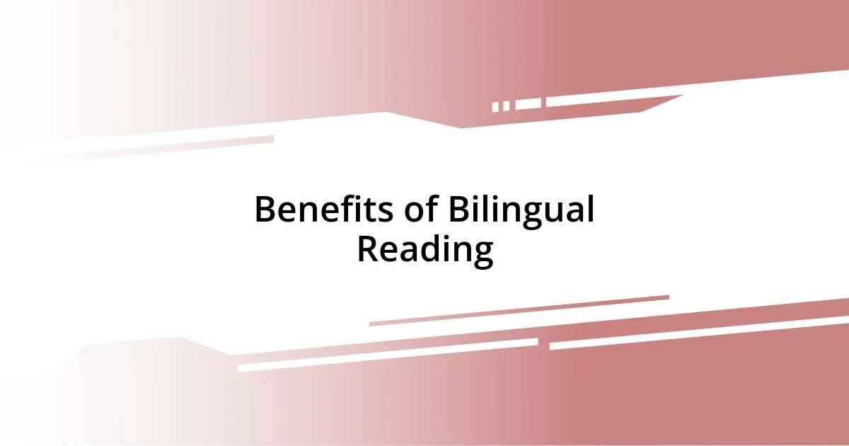 Benefits of Bilingual Reading