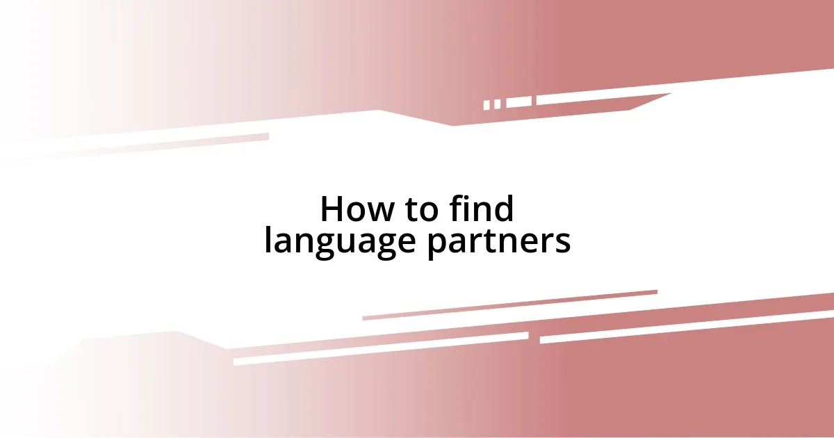 How to find language partners